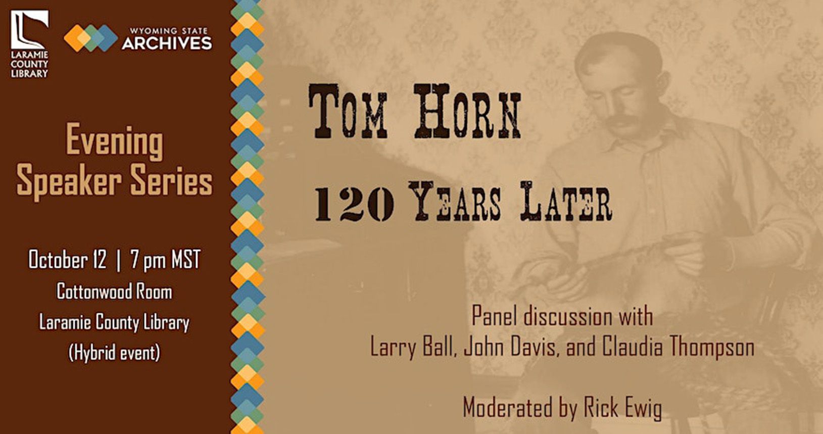 Don't Miss The 'Tom Horn - 120 Years Later' Panel Discussion