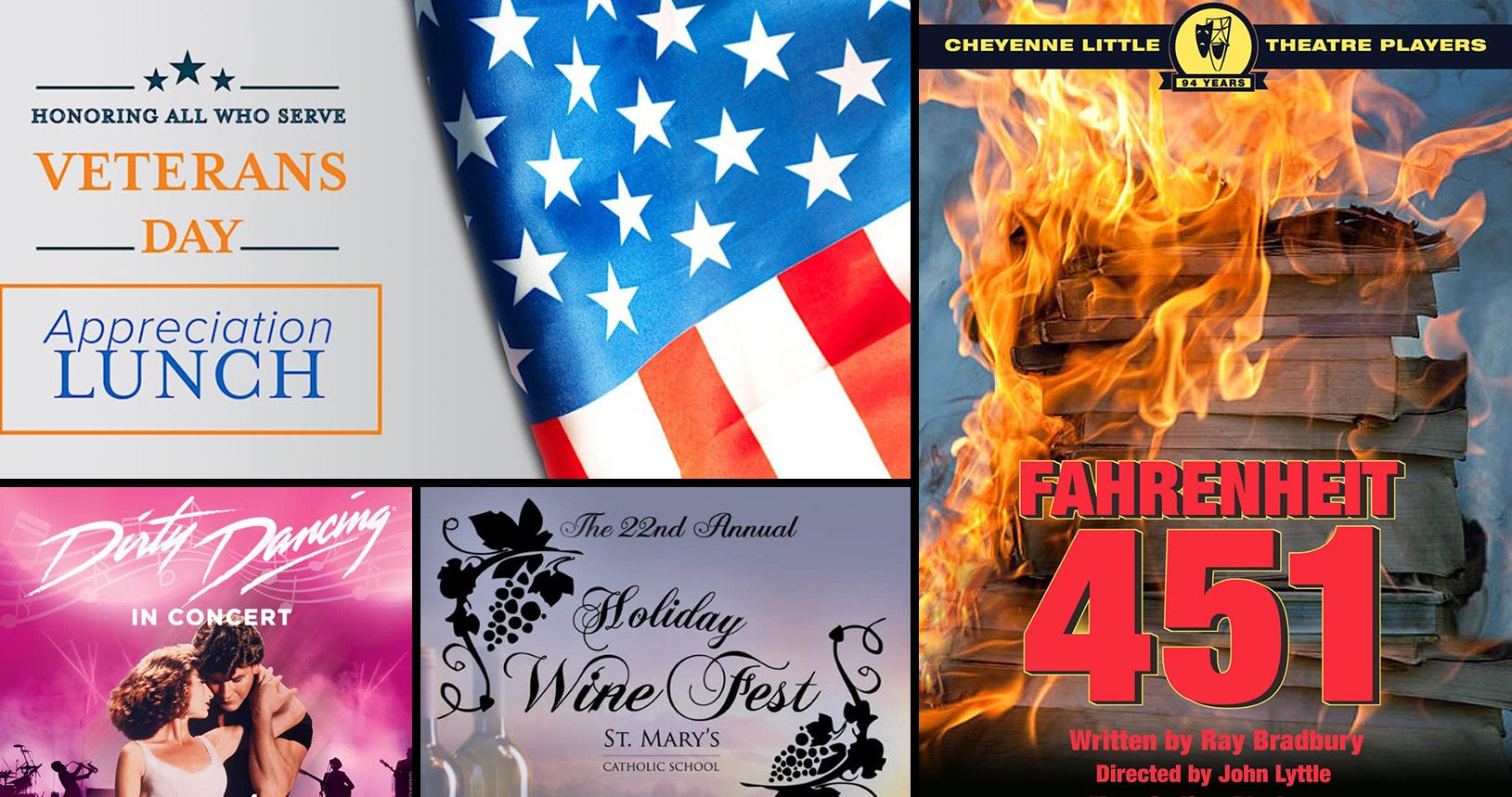 Veterans Day, Fahrenheit 451, Holiday Wine Fest, Dirty Dancing  And So Much More Happening This Weekend!