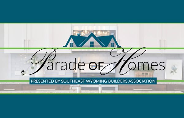 2019 Cheyenne Parade of Homes September 13-15