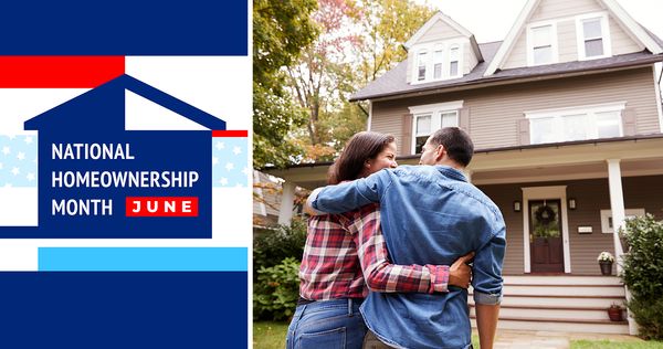 June Is National Homeownership Month!