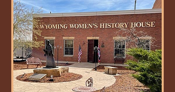 Celebrate Women's History Month At The Wyoming Women's History House