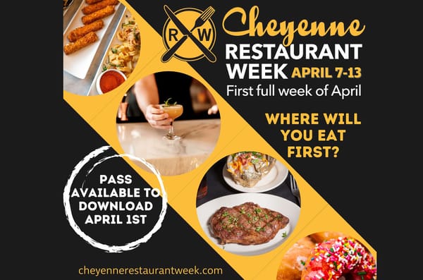 Get Ready to Dine! Cheyenne Restaurant Week, April 7-13, 2024