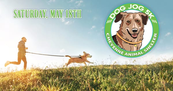 Cheyenne Animal Shelter's Dog Jog 5k is Back and Better Than Ever!