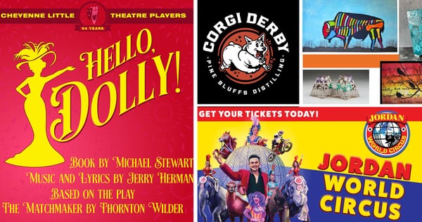 Hello Dolly, Art, A Circus, Corgi Derby and So Much More Happening This Weekend!