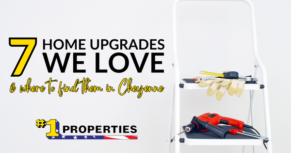 7 Home Upgrades We Love and Where to Find Them in Cheyenne