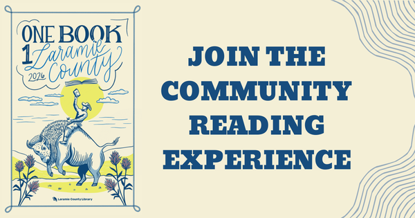 One Book, One Laramie County: A Community Reading Experience